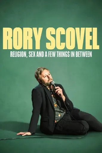 Rory Scovel: Religion, Sex and a Few Things In Between (2024) poster