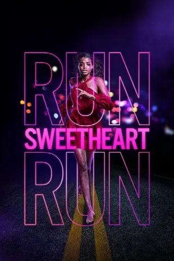 Run Sweetheart Run (2020) poster
