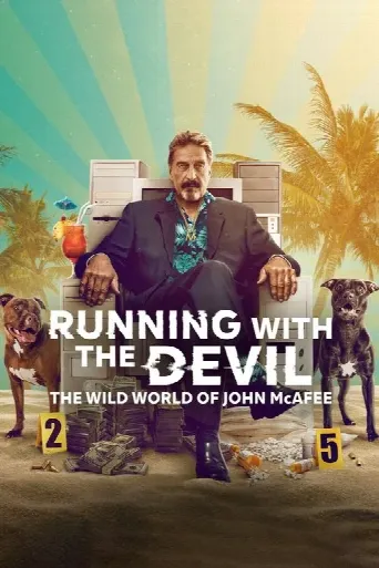 Running with the Devil: The Wild World of John McAfee (2022) poster