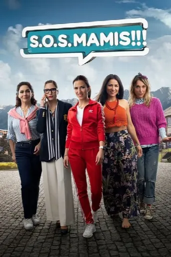 S.O.S. Mamis: La película (2022) poster