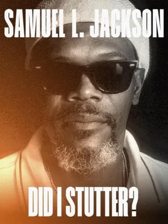 Samuel L. Jackson: Did I Stutter? (2023) poster