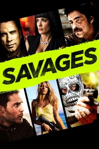 Savages (2012) poster