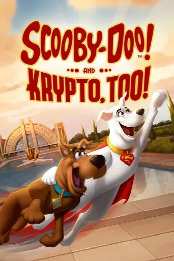 Scooby-Doo! And Krypto, Too! (2023) poster