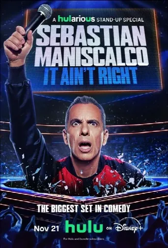 Sebastian Maniscalco: It Ain't Right (2025) poster