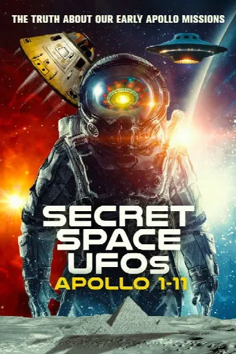 Secret Space UFOs: Apollo 1-11 (2023) poster