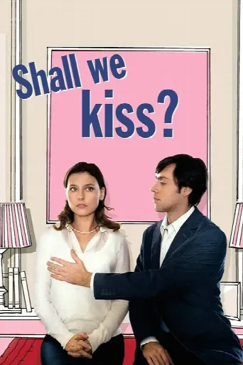 Shall We Kiss? (2007) poster