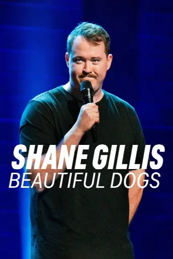 Shane Gillis: Beautiful Dogs (2023) poster