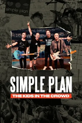 Simple Plan: The Kids in the Crowd (2025) poster