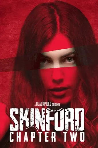 Skinford: Chapter 2 (2018) poster