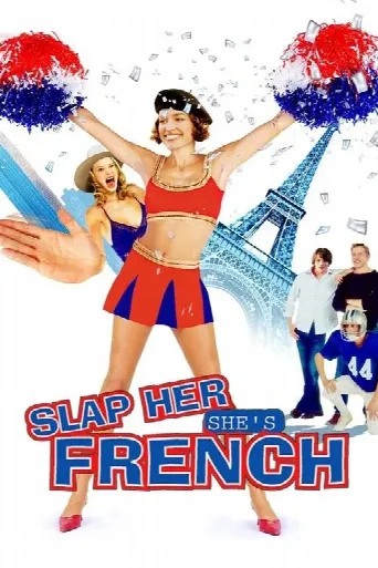 Slap Her... She's French (2002) poster