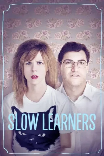 Slow Learners (2015) poster