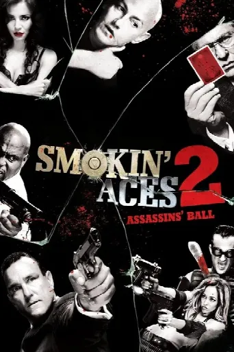 Smokin' Aces 2: Assassins' Ball (2010) poster
