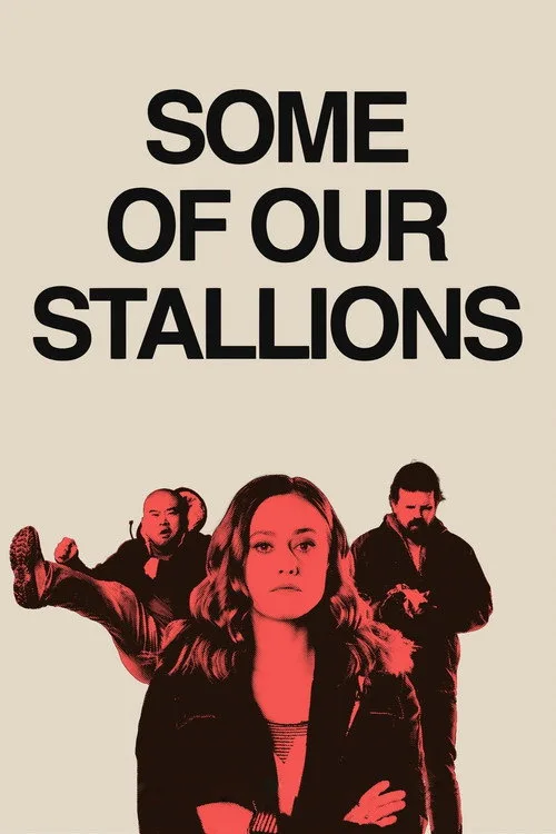 Watch Some of Our Stallions (2021) online free - poster
