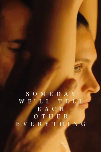 Someday We'll Tell Each Other Everything (2023) poster
