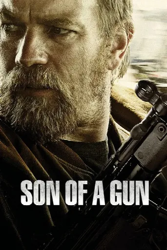 Son of a Gun (2014) poster