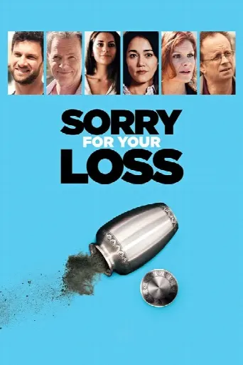 Sorry For Your Loss (2018) poster
