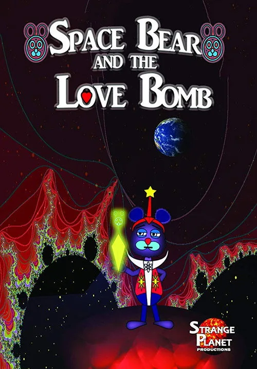 Space Bear and the Love Bomb (2018) poster