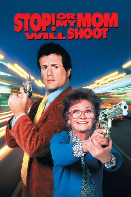 Stop! Or My Mom Will Shoot (1992) poster