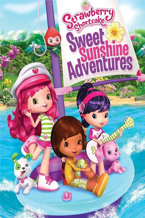 Strawberry Shortcake: Sweet Sunshine Adventures (2016) poster