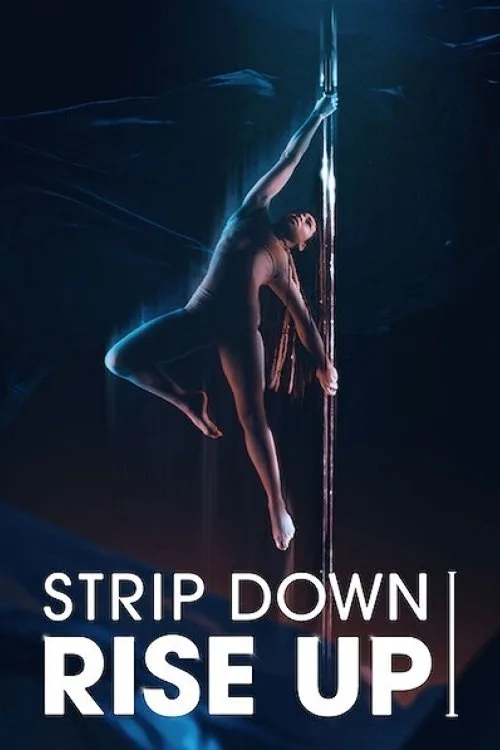 Strip Down, Rise Up (2021) poster