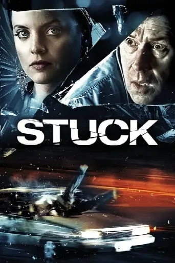 Stuck (2007) poster