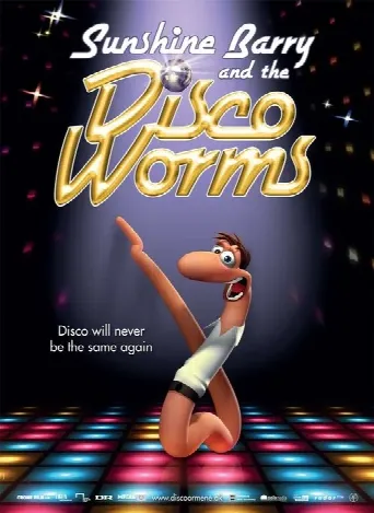 Sunshine Barry & the Disco Worms (2008) poster