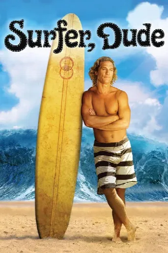 Surfer, Dude (2008) poster