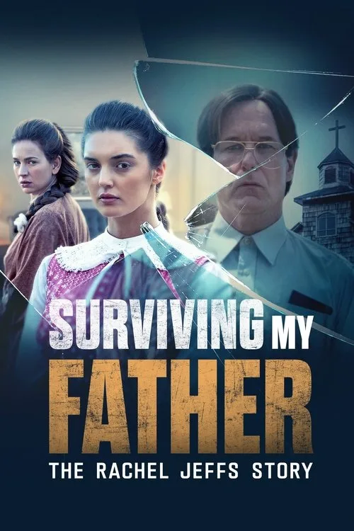 Surviving My Father: The Rachel Jeffs Story (2025) poster