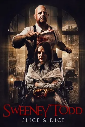Sweeney Todd: Slice & Dice (2025) poster