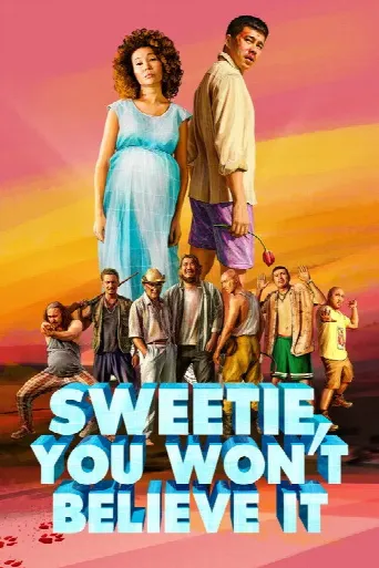 Sweetie, You Won't Believe It (2020) poster