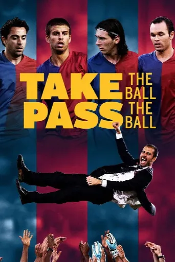 Take the Ball, Pass the Ball (2018) poster