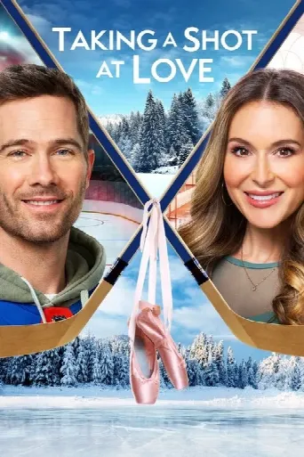 Taking a Shot at Love (2021) poster