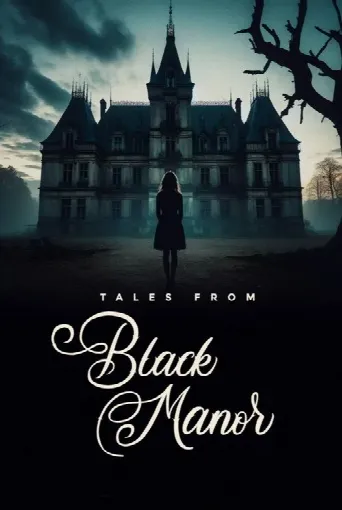 Tales from Black Manor (2025) poster