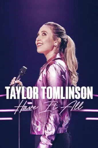 Taylor Tomlinson: Have It All (2024) poster