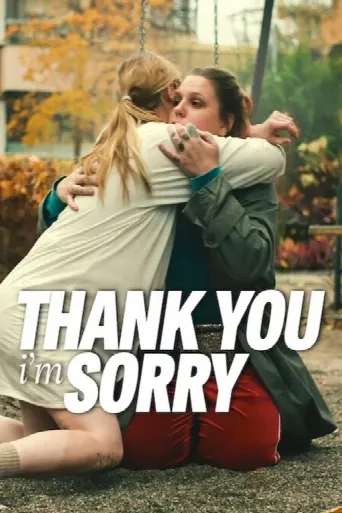 Thank You, I'm Sorry (2023) poster