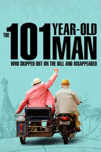 The 101-Year-Old Man Who Skipped Out on the Bill and Disappeared (2016) poster