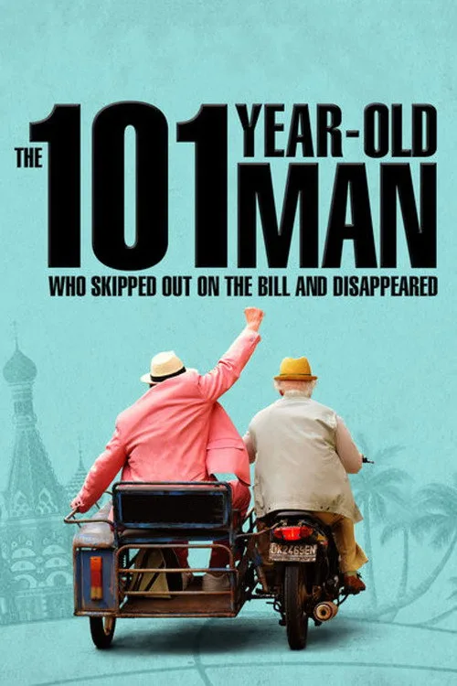 Watch The 101-Year-Old Man Who Skipped Out on the Bill and Disappeared (2016) online free - poster