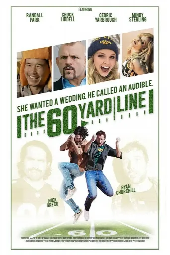 The 60 Yard Line (2017) poster