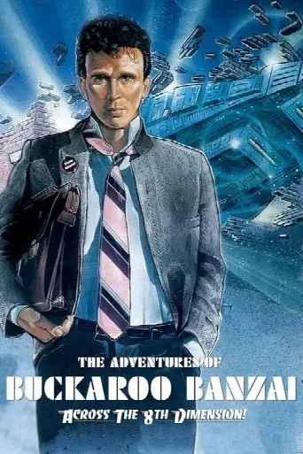 The Adventures of Buckaroo Banzai Across the 8th Dimension (1984) poster