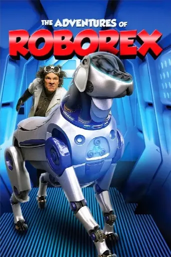 The Adventures of RoboRex (2014) poster