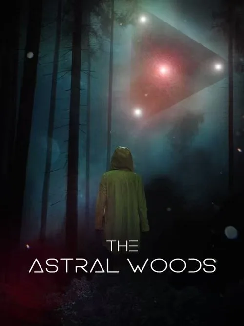 Watch The Astral Woods (2023) online free - poster