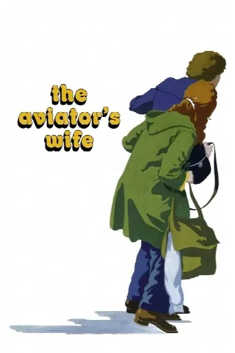 The Aviator's Wife (1981) poster