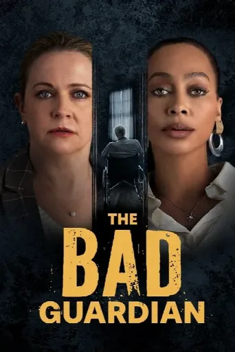 The Bad Guardian (2024) poster