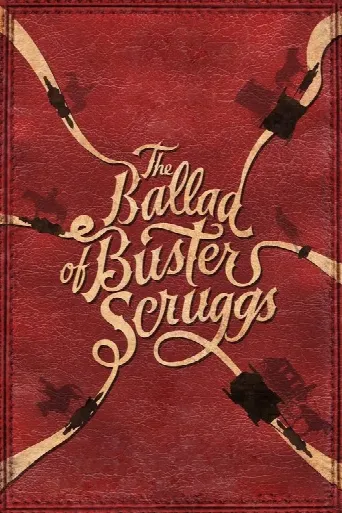 The Ballad of Buster Scruggs (2018) poster