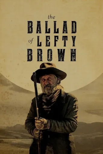 The Ballad of Lefty Brown (2017) poster