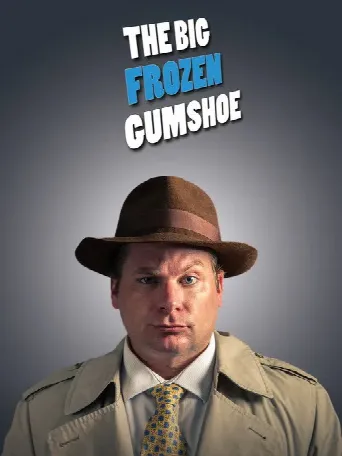 The Big Frozen Gumshoe (2018) poster