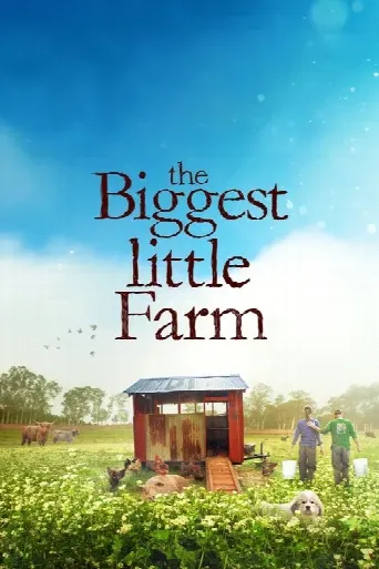 The Biggest Little Farm (2019) poster