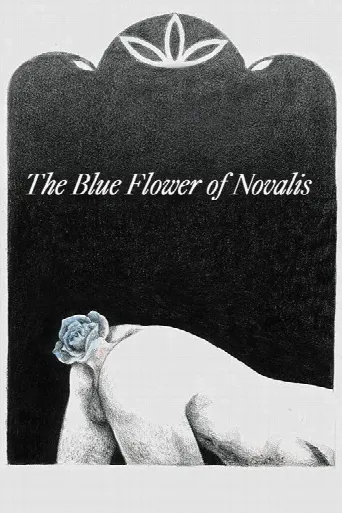 The Blue Flower of Novalis (2018) poster