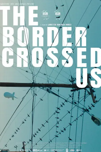 The Border Crossed Us (2023) poster