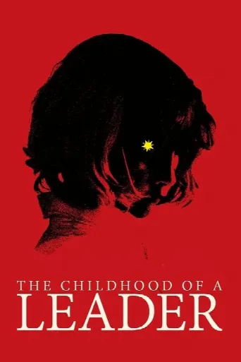 The Childhood of a Leader (2016) poster